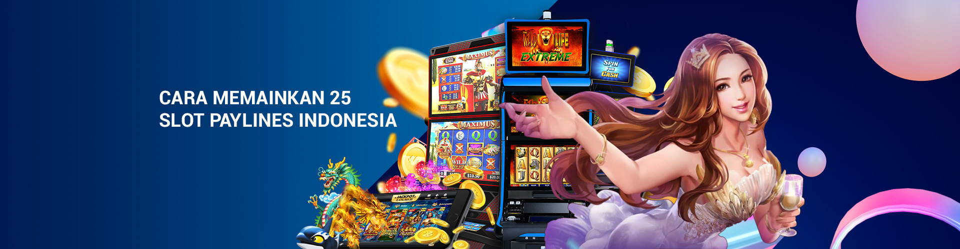 25 Paylines-1920X500 Cara Memainkan 25 Slot Paylines Indonesia 2