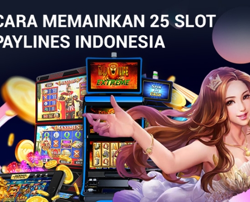 Cara Memainkan 25 Slot Paylines Indonesia Cara Memainkan 25 Slot Paylines Indonesia 3